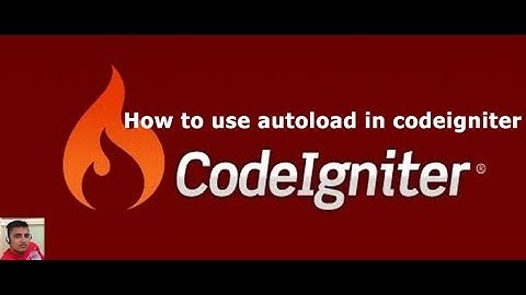 How to use autoload step by step codeigniter 3 video tutorial