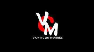 Welcome to VYJK MUSIC CHANNEL .