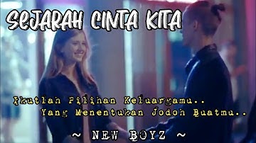 SEJARAH CINTA KITA NEW BOYZ | LAGU MALAYSIA