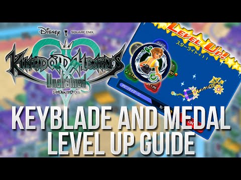 Kingdom Hearts Unchained X - Leveling Up Keyblades And Medals Guide