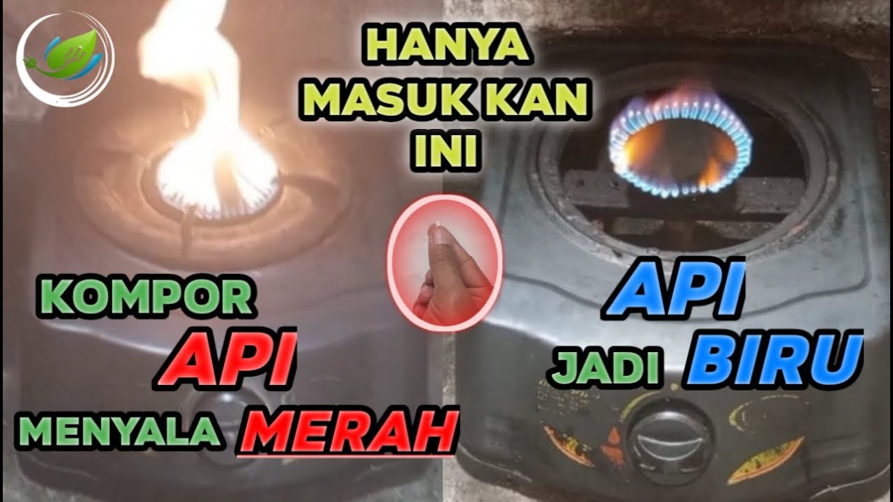 Kompor Gas Api Menyala Merah // Langsung Berubah Biru - YouTube