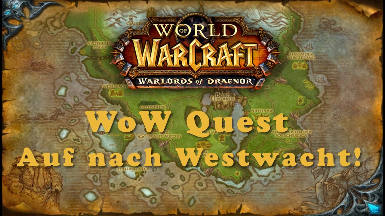 WoW Quest: Auf nach Westwacht! - YouTube