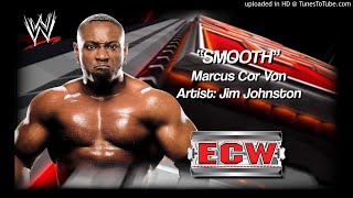 Marcus Cor Von 2007 v2 -'Smooth' WWE ECW Entrance Theme