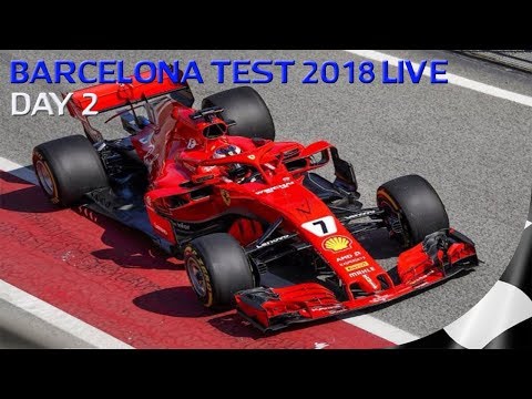 F1 2018 TESTING LIVE - FORMULA 1 2018 BARCELONA DAY 2