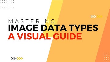 Mastering Image Data Types in Python A Visual Guide