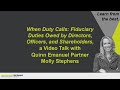 "Fiduciary Duties Owed by Directors, Officers, & Shareholders" with Partner Molly Stephens