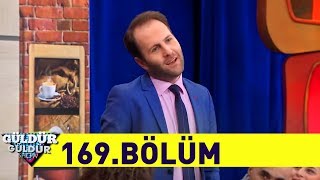 Güldür Güldür Show 169.Bölüm (Tek Parça Full HD)