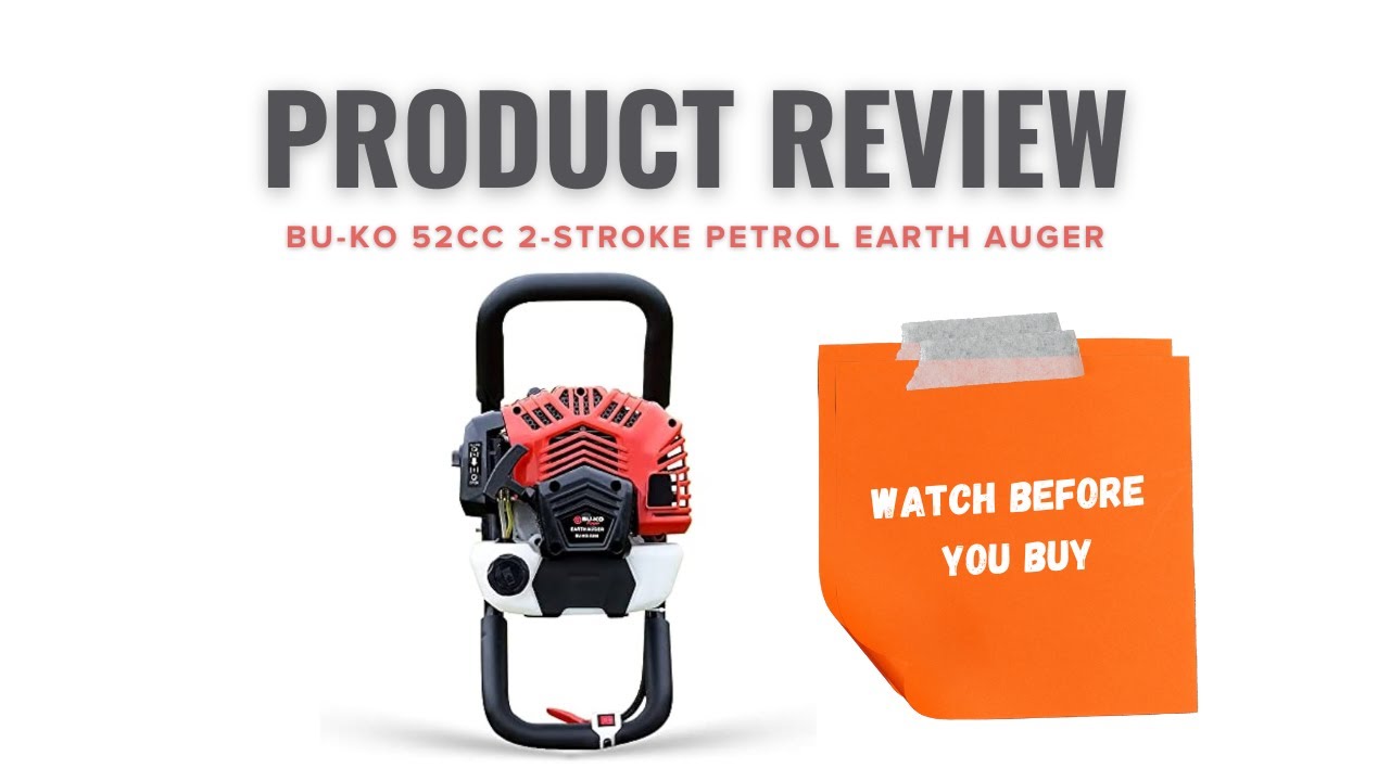 BU-KO 52CC 2-Stroke Petrol Earth Auger [REVIEW] Watch Before You Buy] 