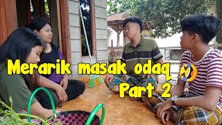Merarik Masak Odak Komedi Lombok Part 2