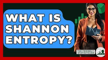 What Is Shannon Entropy? - The Friendly Statistician