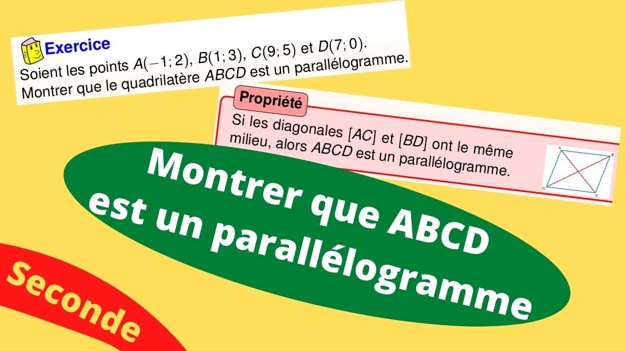 Comment montrer qu'un quadrilatère est un parallélogramme. - YouTube