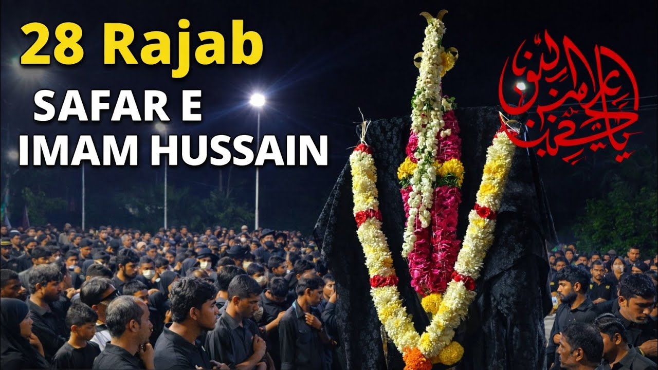 🔴Live| 28th RAJAB SAFAR-E-HUSSAIN(a.s) | MAJLI-E-AZA-WA-JULOOSE | BA-MAQUM BARGAH-E-HUSSAINY ANP