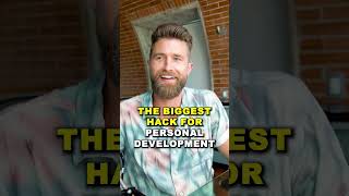 This is the biggest hack for personal development!