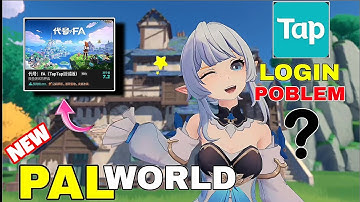 NEW! ✨PALWORLD✨ MOBILE REGISTER 😱 | CHINESE TAP TAP LOGIN POBLEM 🤔 | PALWORLD MOBILE 🔥