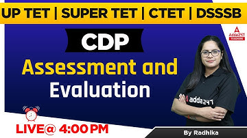 CTET/UPTET/SUPER TET/DSSSB 2022 | CDP | Assessment and Evaluation