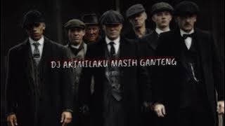 AKIMILAKU MASIH GANTENG [EDIT]