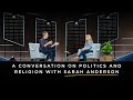 The Space Between Us: A Conversation on Politics and Religion with Sarah Anderson // Andy Stanley