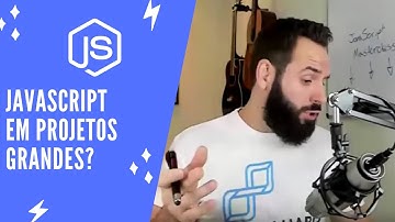 JavaScript em projetos GRANDES? (React e Node.js)