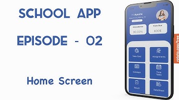 Home Screen -  School App - Student App - Episode 02  - Flutter UI - Speed Code