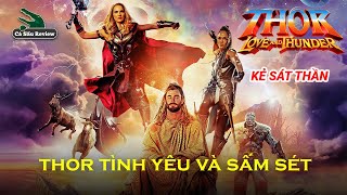 Thor - Bom tấn Marvel 2022. Review Thor Tình yêu và Sấm sét #phimhay