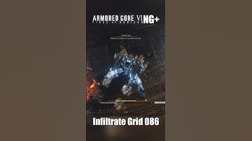 Armored Core 6 NG+: Infiltrate Grid 086 Part 20 #armoredcore6 #armoredcorevi #armoredcore