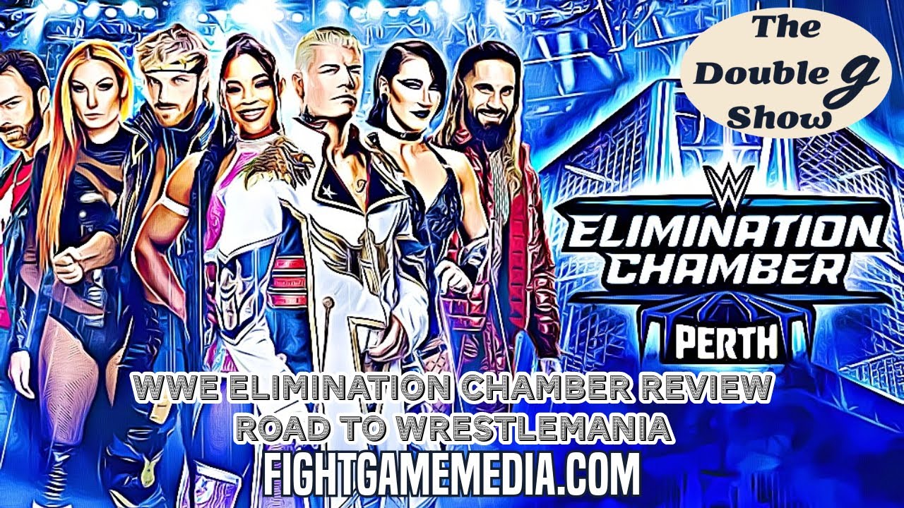 WWE Elimination Chamber Review | Road To WrestleMania 40 | The Double G Show