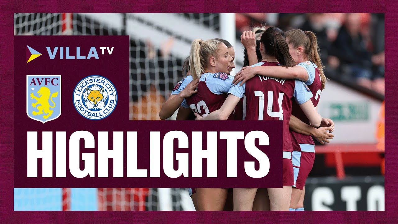 Video highlights for Aston Villa Women 2-2 Leicester Women