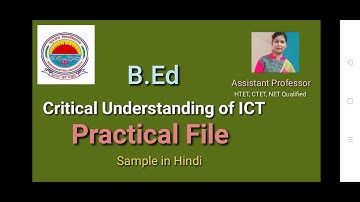 Critical Understanding of ICT file in hindi / B.Ed ICT file