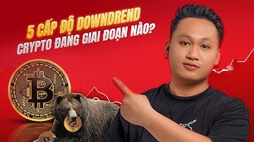 Toàn Cảnh 5 Giai Đoạn Downtrend Crypto – Chúng Ta Đang Ở Đâu?