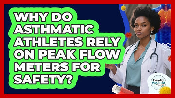 Why Do Asthmatic Athletes Rely On Peak Flow Meters For Safety? - Everyday Asthma Tips