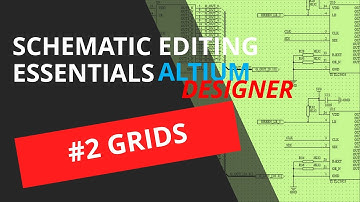 #2 Schematic Editing Essentials - GRIDS !