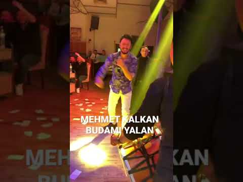 MEHMET KALKAN BUDAMI YALAN