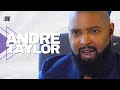 Andre taylor there is no race on earth that blame their women for anything except black men pt1