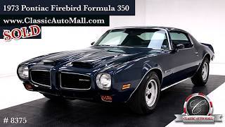 1973 Pontiac Firebird Formula 350 - Sold at Classic Auto Mall, Morgantown PA #classicautomall