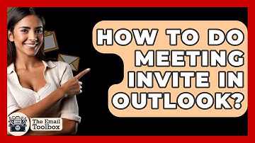How To Do Meeting Invite In Outlook? - TheEmailToolbox.com