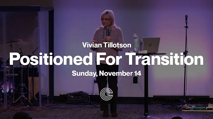Positioned for Transition - Vivian Tillotson
