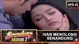 Ivan Menyelamatkan Senandung - Senandung Season 2 Eps 43 Part 2