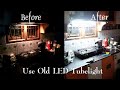 LED Tube light l Great Idea with old led tube light l Use old LED tubelight l 9w LED Light Kitchen