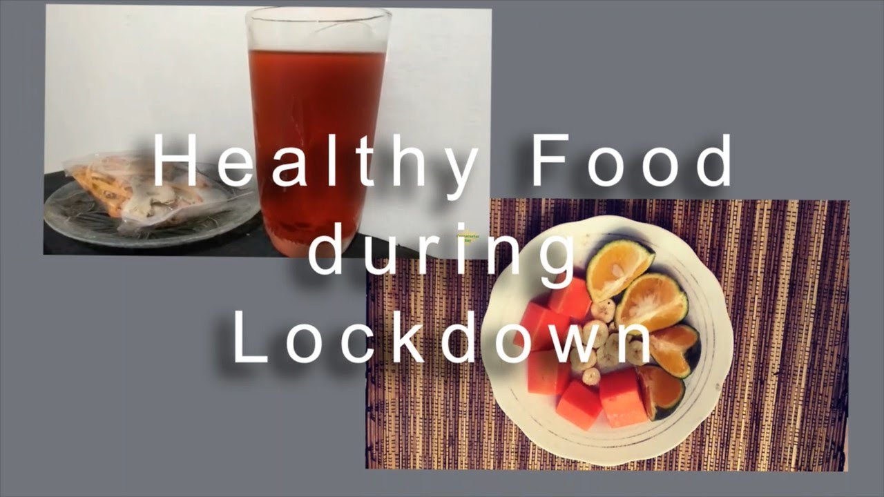 Healthy Food during Lockdown YouTube
