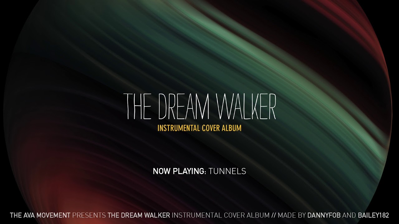 Angels & Airwaves Tunnels (The Dream Walker Instrumental Cover Album
