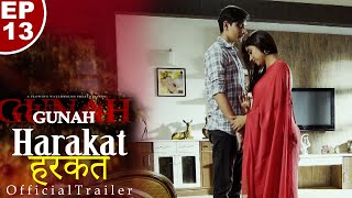 Gunah - HARKAT (हरकत) - Episode 13 -  Trailer | FWFOriginals