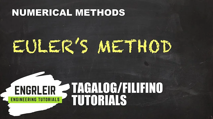 Euler's Method | Numerical Methods (🇵🇭 Tagalog 🇵🇭)