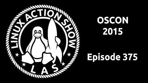 OSCON 2015 | Linux Action Show 375