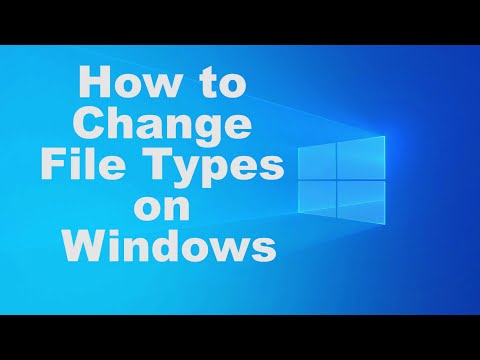 How to Change File Types in Windows 10 (No Software Required)