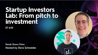 Startup Investors Lab: From pitch to investment