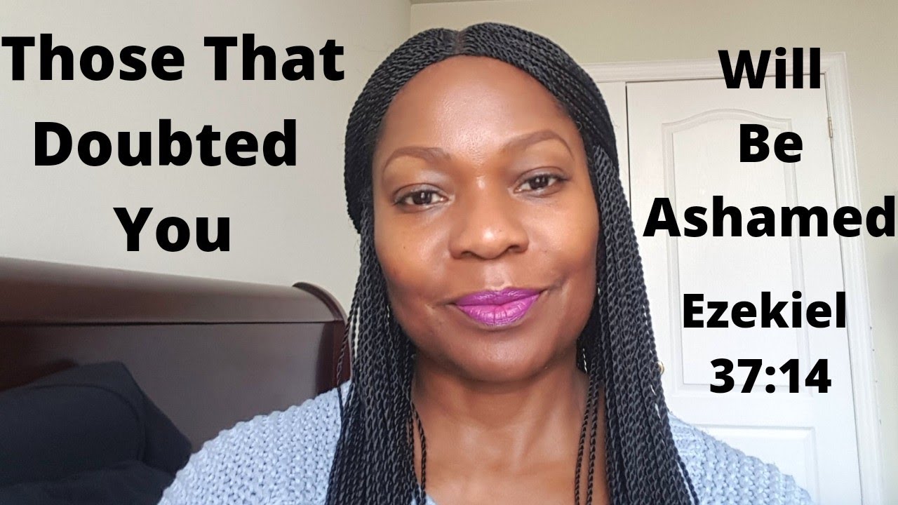 Prophetic Word: Those That Doubted You Will Be Ashamed #propheticword