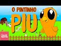 O PINTINHO PIU CRIANÇAS INTELIGENTES JP KIDS
