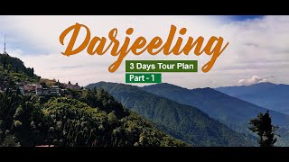 Darjeeling | 3 days tour plan | Travel Buff