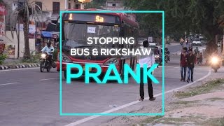 Stopping Bus and Rickshaw Prank | ITV | Prank in India
