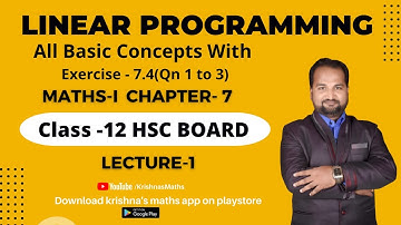 Linear Programming Ex. 7.4 QN 1 to 3 | All Basic Concepts | Cls 12th Maths-I   Maharashtra Board